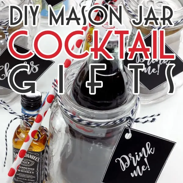 DIY Mason Jar Cocktail Gift Assortment